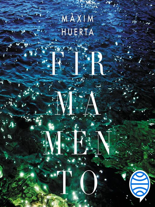 Title details for Firmamento by Máximo Huerta - Available